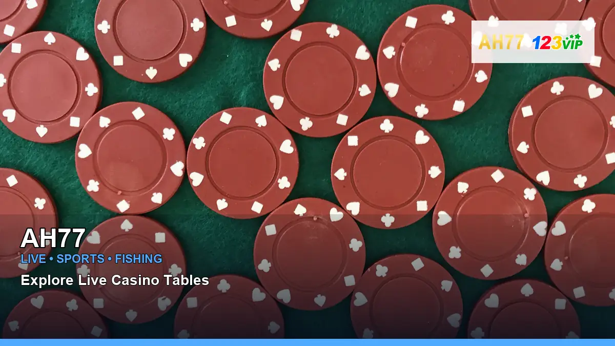 AH77 live casino tables for Philippine players