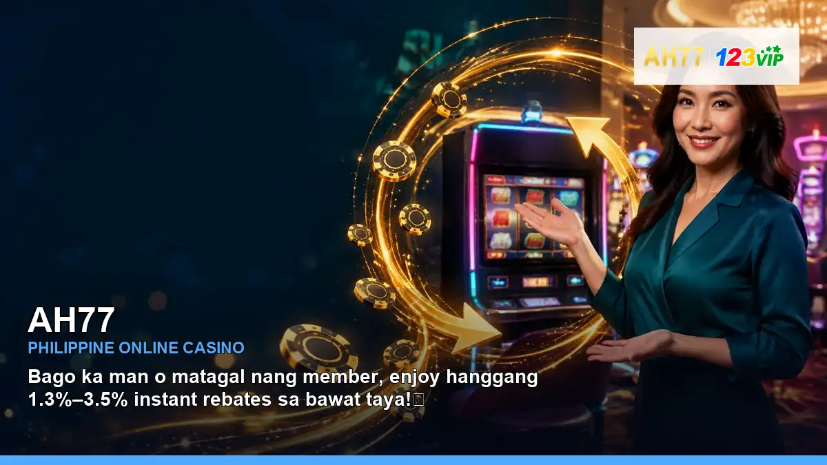 AH77 online casino and slot games for Philippine players